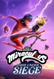 Miraculous - Paris Under Siege