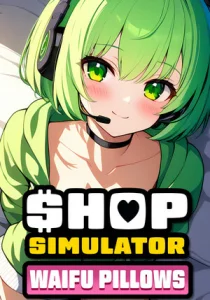 Shop Simulator: Waifu Pillows