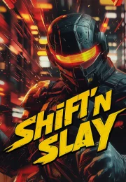 Shift'n Slay