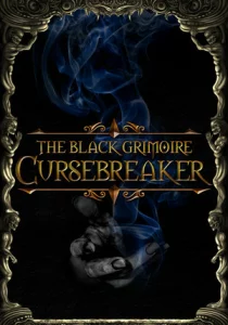 The Black Grimoire: Cursebreaker