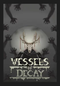 Vessels of Decay