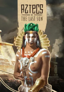 Aztecs: The Last Sun