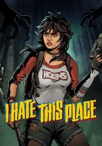 I Hate This Place