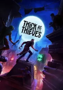 Thick As Thieves