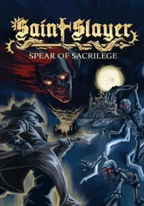 Saint Slayer: Spear of Sacrilege