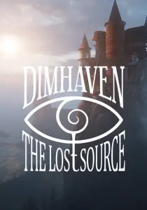 Dimhaven - The Lost Source