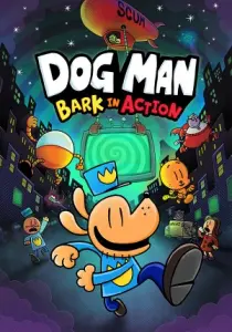 Dog Man: Bark in Action